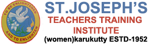 Welcome To St.Joseph’s Teachers Training Institute Karukutty | stjosephkarukutty